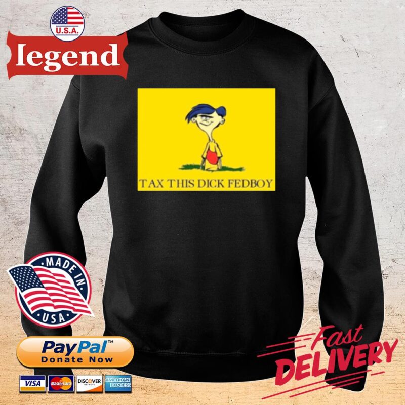 Tax this dick fedboy sweater den