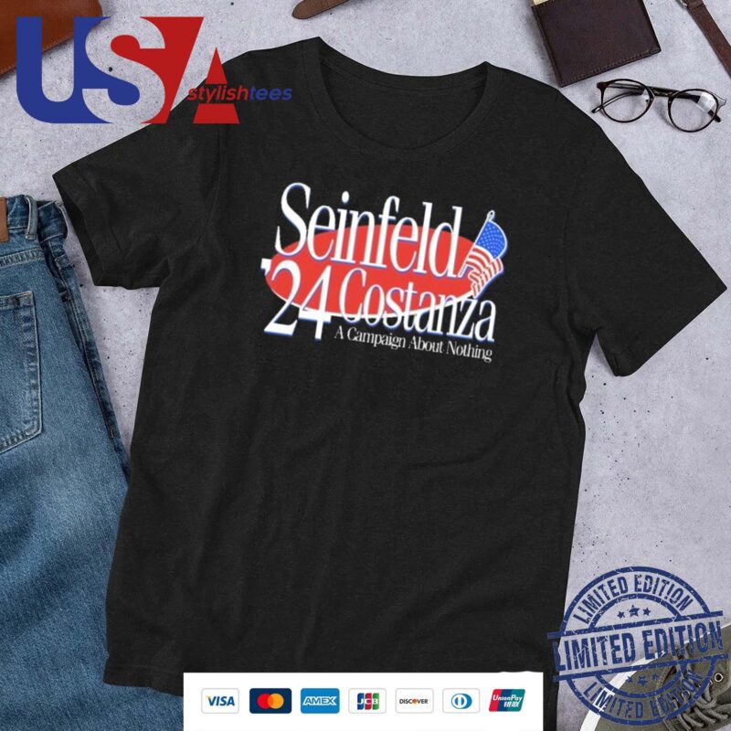 Seinfeld Costanza 2024 A Campaign About Nothing Shirt