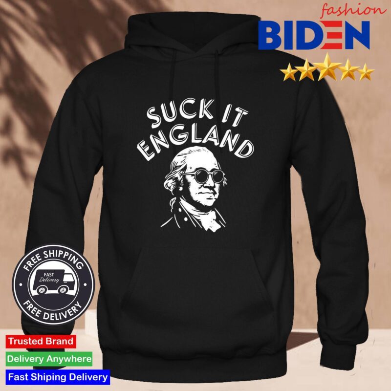 Suck It, England 4th Of July Hoodie