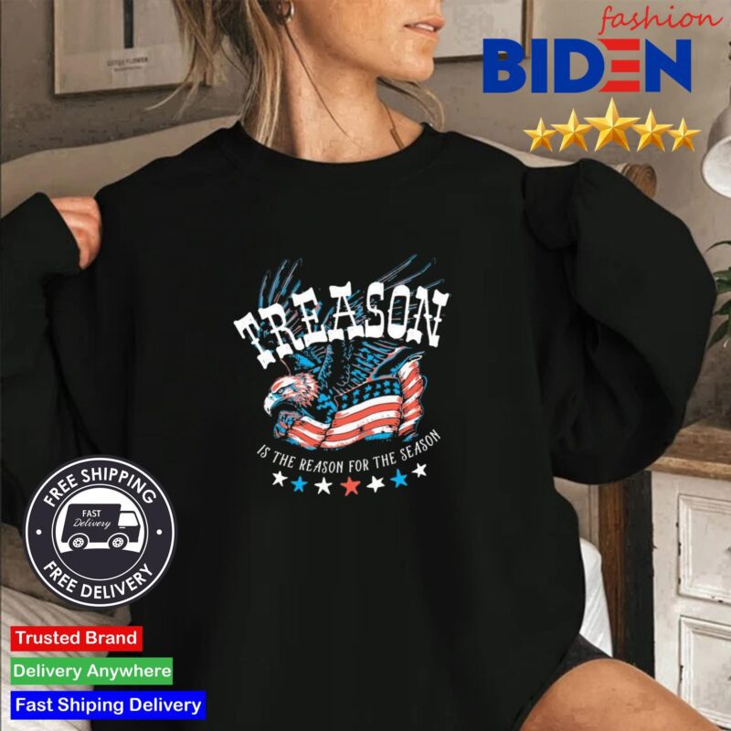 Treason Is The Reason For The Season 4th Of July Sweater
