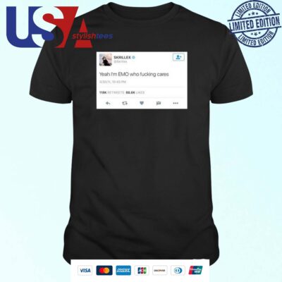 Skrillex Yeah I'm Emo Who Fucking Cares T-shirt