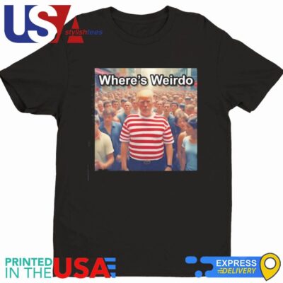 Official Trump Where’s Weirdo Shirt
