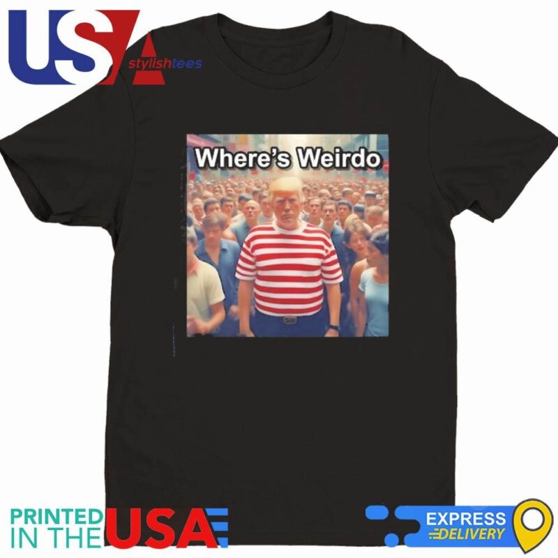 Official Trump Where’s Weirdo Shirt