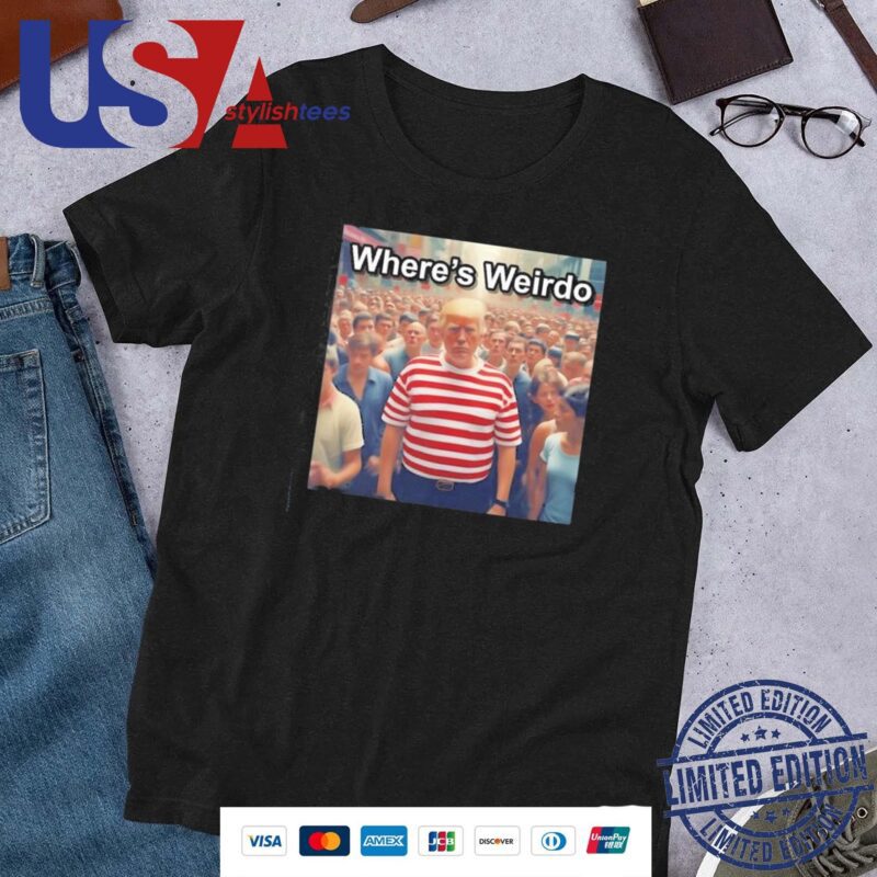 Official Trump Where’s Weirdo Shirt