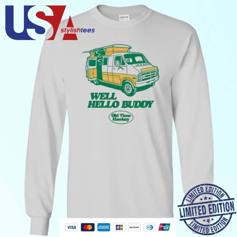 Oldtimehawkey Well Hello Buddy Sweater