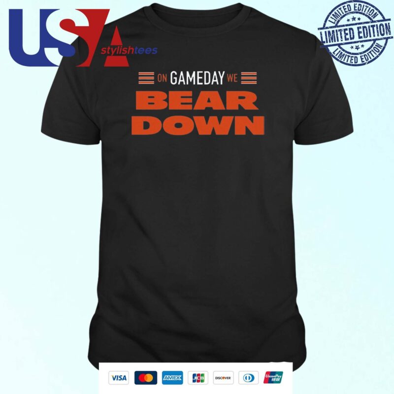 On Gameday We Bear Down T-shirt