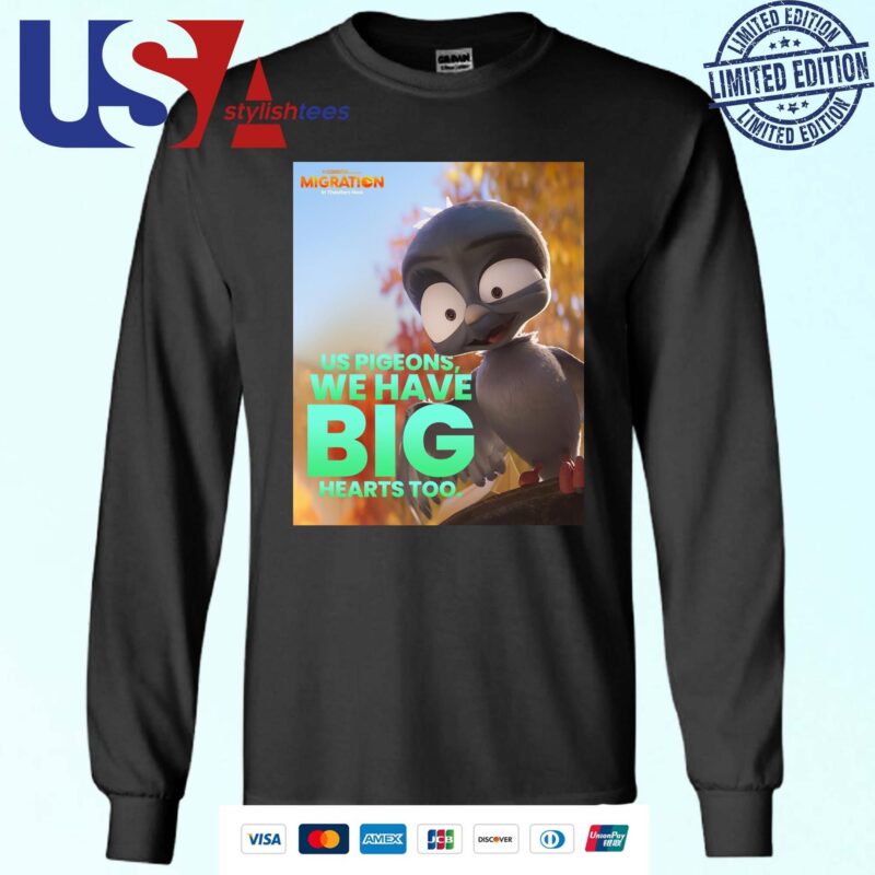 Official Chump Migration Movie Us Pigeons We Have Big Hearts Too Sweater