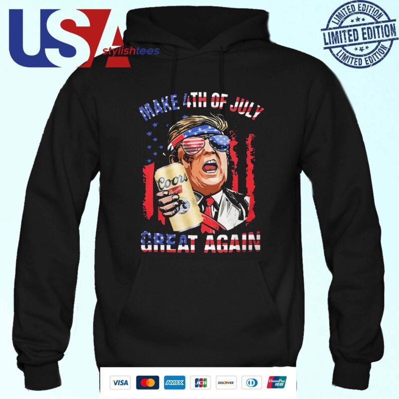 Trump Coors Banquet Make 4th Of July Great Again American Flag Hoodie