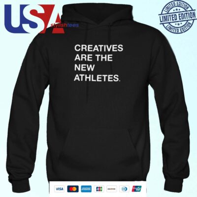 Creatives Are The New Athletes Hoodie