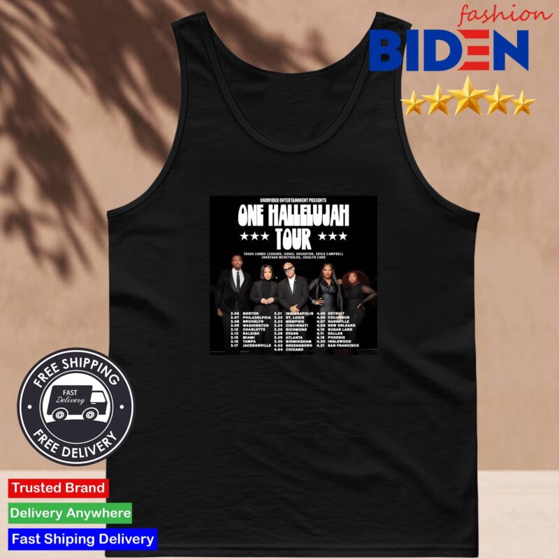 One Hallelujah Tour Coming To A City Near You In 2024 Performance Schedule Poster Shirt Tank Top Den