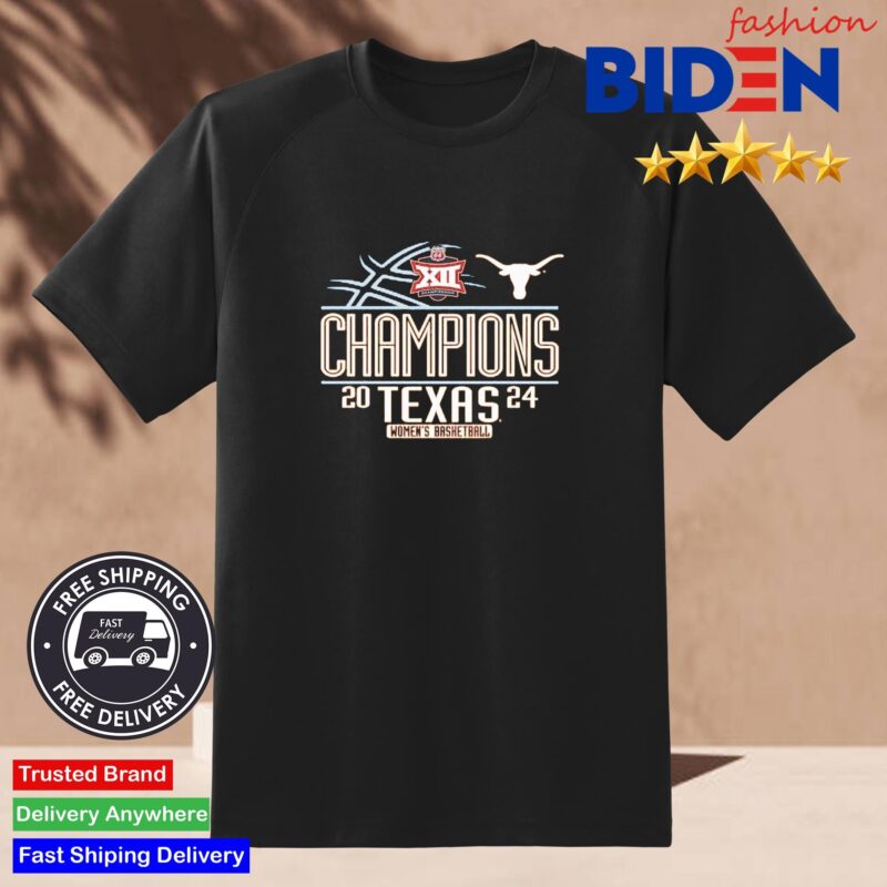 Texas Longhorns 2024 Big 12 Women's Basketball Conference Tournament Champions T-shirt