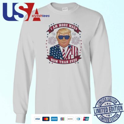 Official Donald Trump I Am More MAGA Now Than Ever 4th Of July 2024 Sweater