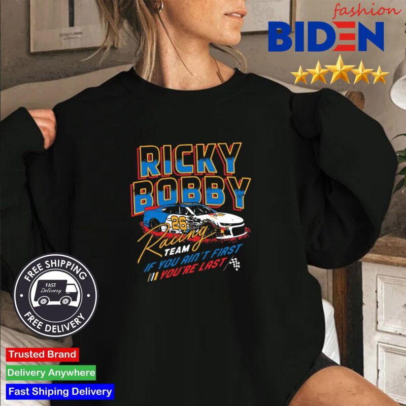 Ricky Bobby Racing Team If You Ain't First You're Last Sweater
