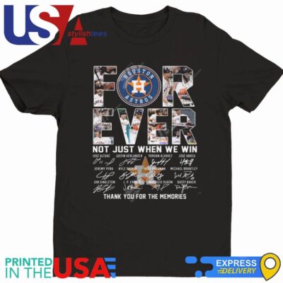 Houston Astros Forever Not Just When We Win Thank You For The Memories Signatures Shirt
