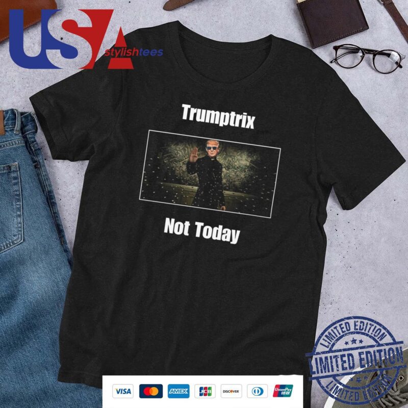 Trump Matrix Not Today Trump Assassination Attempt 2024 Shirt