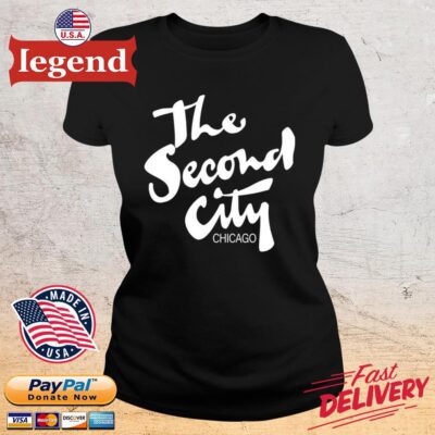 The Second City Chicago Shirt ladies den