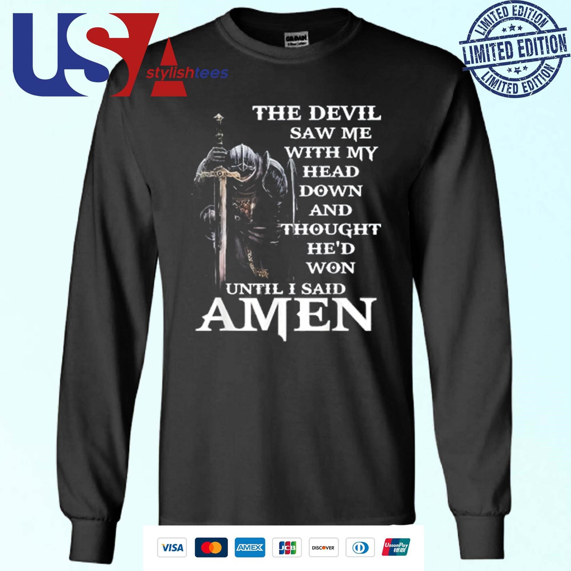 the-devil-saw-me-with-my-head-down-and-thought-hed-won-until-i-said-amen-sweater The Devil Saw Me With My Head Down And Thought He’d Won Until I Said Amen Sweater