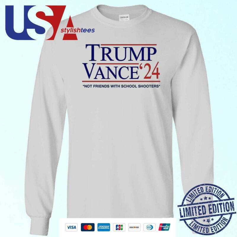 Trump Vance '24 Not Friends With School Shooters Sweater