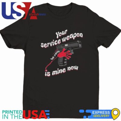 Donut Operator Silly Geese Your Service Weapon Is Mine Now Shirt