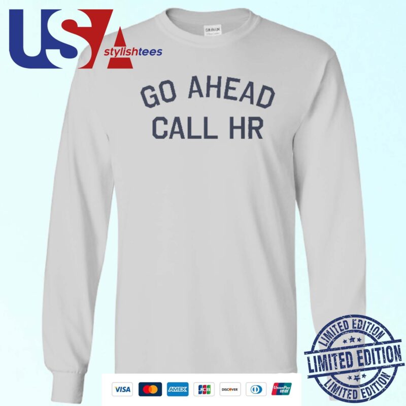 Go Ahead Call HR Sweater