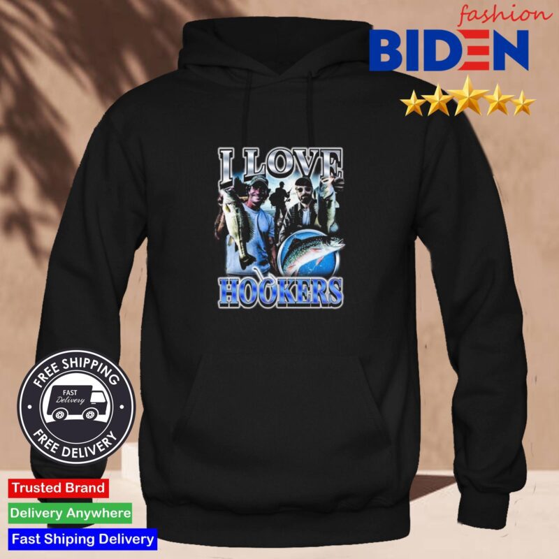 Notsafeforwear I Love Hookers Shirt Hoodie Den