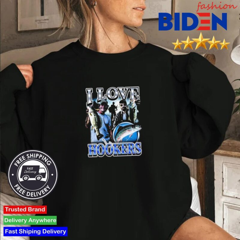 Notsafeforwear I Love Hookers Shirt Sweater Den