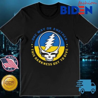 Skull Grateful dead one way or another this darkness got to give Ukraine shirt