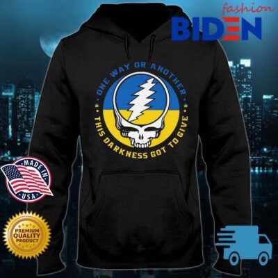 Skull Grateful dead one way or another this darkness got to give Ukraine Bidenfashion hoodie den