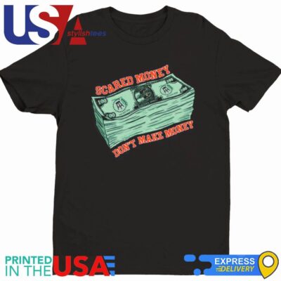 Scared Money Don't Make Money Pocket Shirt