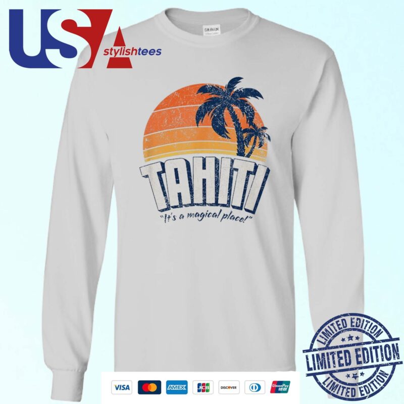 Tahiti It's A Magical Place Sweater