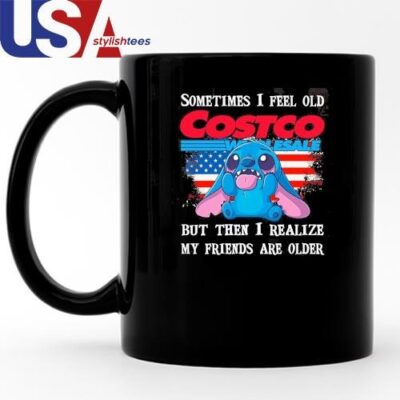 Stitch Sometimes I Feel Old Costco Wholesale But Then I Realize My Friends Are Older Mug, Tumbler