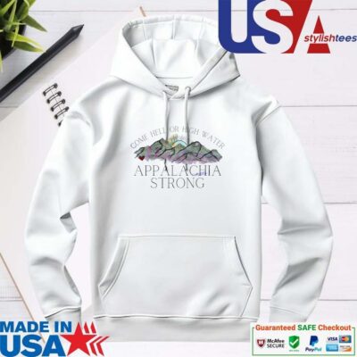 Official Vintage Come Hell Or High Water Appalachia Strong Mountain hoodie