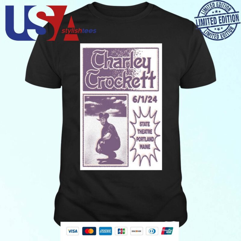 Charley Crockett June 1 2024 State Theatre Portland ME Poster Shirt