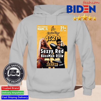 Grabba Gang 420 Sexyy Red And BossMan Dlow Miami FL Show At Mana Wynwood On April 20th 2024 Shirt Hoodie