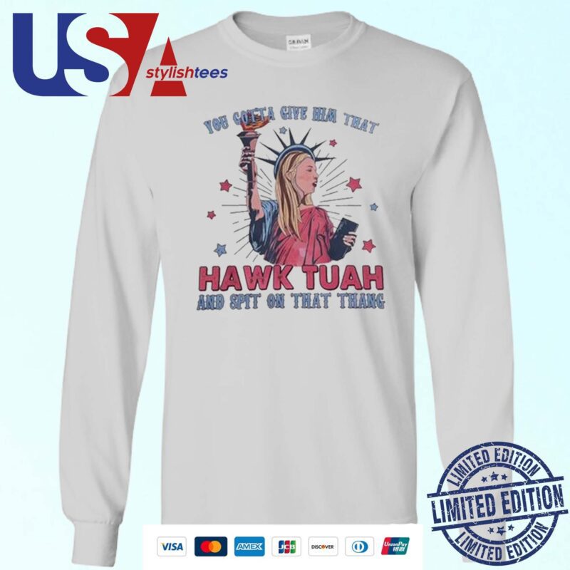 This Hawk Tuah Spit On That Thang Is Maybe Crazy But I'll Wear It On The 4th Of July Sweater