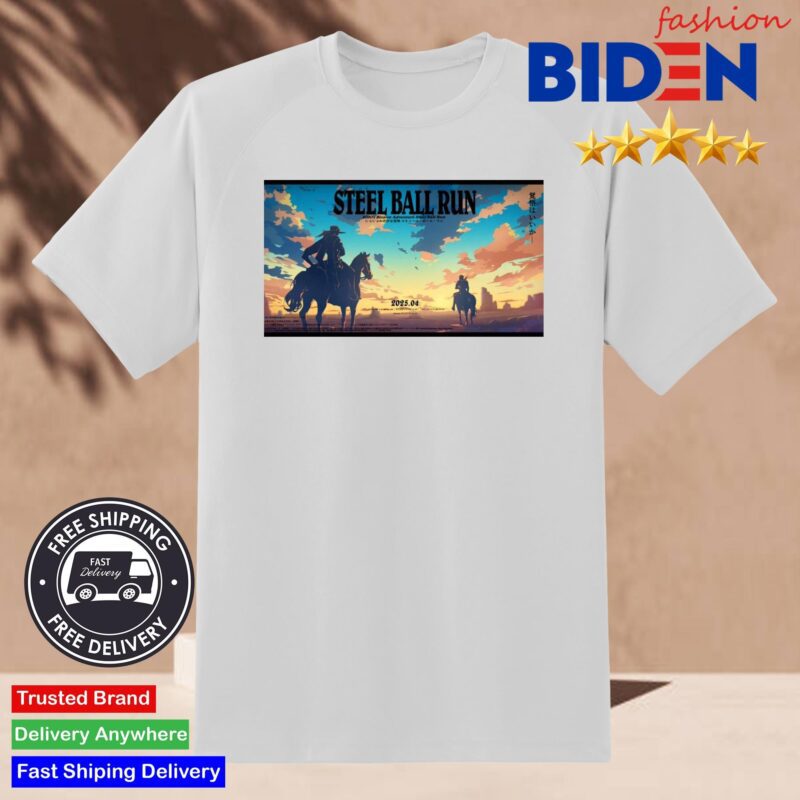 Steel Ball Run Anime Confirmed April 2025 Shirt