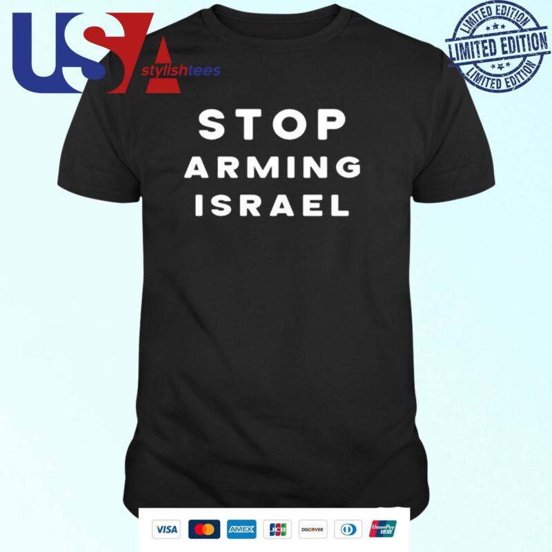 Stop Arming Israel Jews Say Stop Arming Israel T-shirt