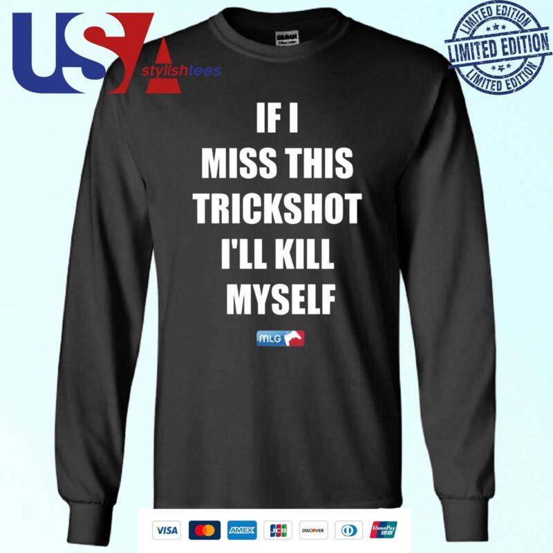 Official If I Miss This Trickshot I'll Kill Myself Mlg Sweater