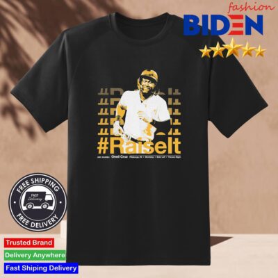 Oneil Cruz Pittsburgh Baseball Oneil Cruz Raise It Shirt