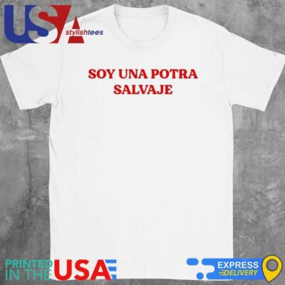 Soy Una Potra Salvaje T-Shirt