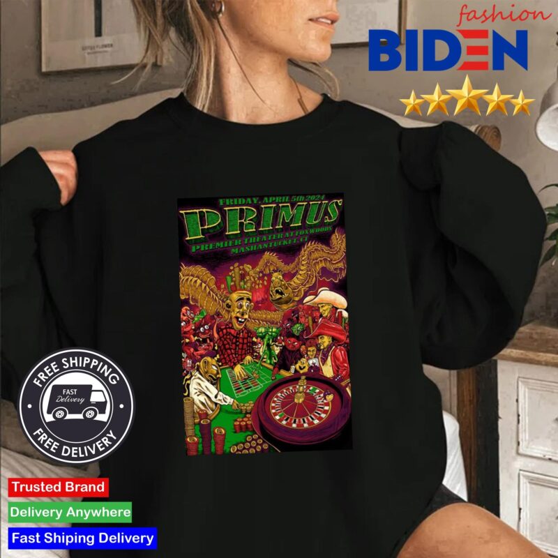 Primus Foxwoods Resort Casino Mashantucket Ct April 5 2024 Shirt Sweater Den