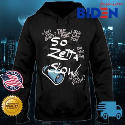 So Zetta Slow Twewy Sho Minamimoto Catchphrases Shirt Bidenfashion hoodie den