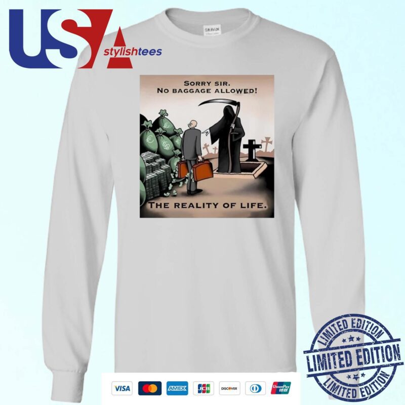 Sorry Sir No Baggage Allowed The Reality Of Life Sweater