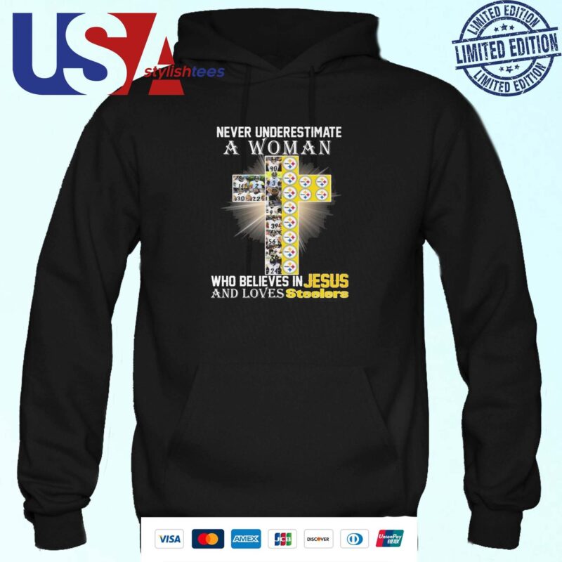 Pittsburgh Steelers Don’t Never Underestimate A Woman Who Believes In Jesus Hoodie