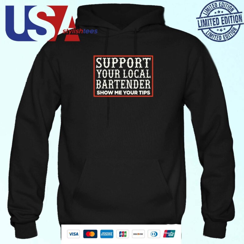 Official Support Your Local Bartender Hoodie