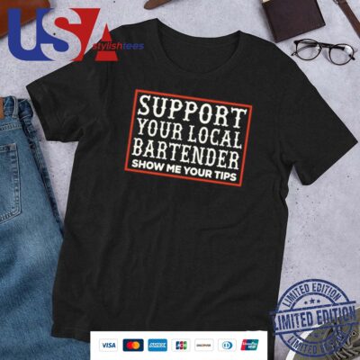Official Support Your Local Bartender Shirt