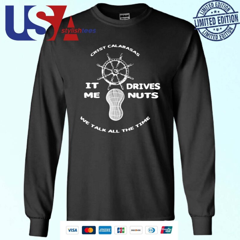 The Fighter And The Kid Merch Crist Calabasas It Me Drives Nuts We Talk All The Time Sweater