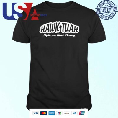 Official Hawk Tuah Verb Hawk-too-ah Definition To Spit On That Thang T-shirt