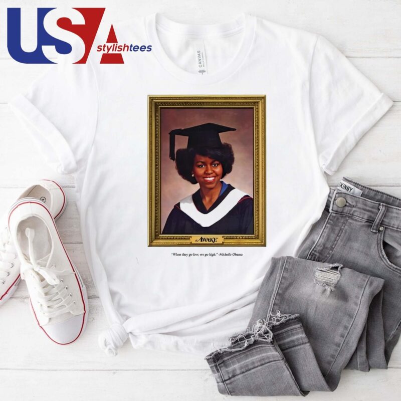 Official Awake New York When They Go Low We Go High Michelle Obama 2024 T-shirt