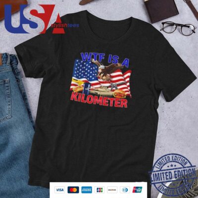 The Bald Eagle American Flag WTF Is A Kilometer Shirt